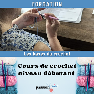 Cours de crochet niveau débutant : Les bases du crochet